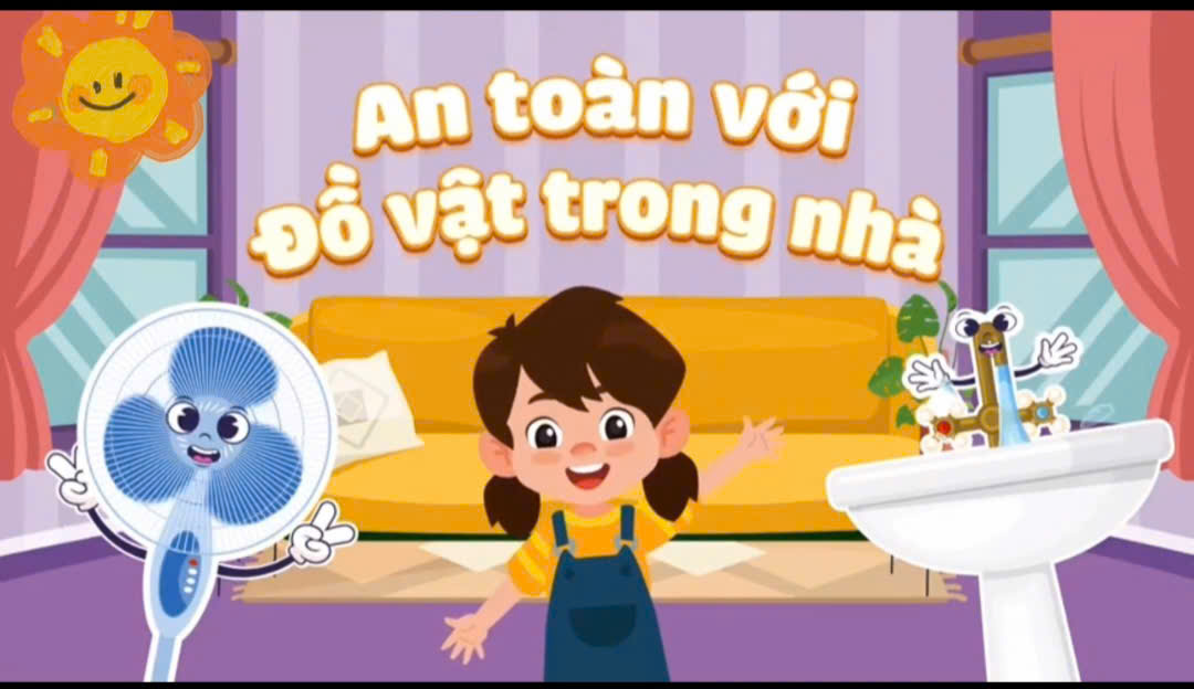 Kỹ năng sống: An toàn với đồ vật trong nhà