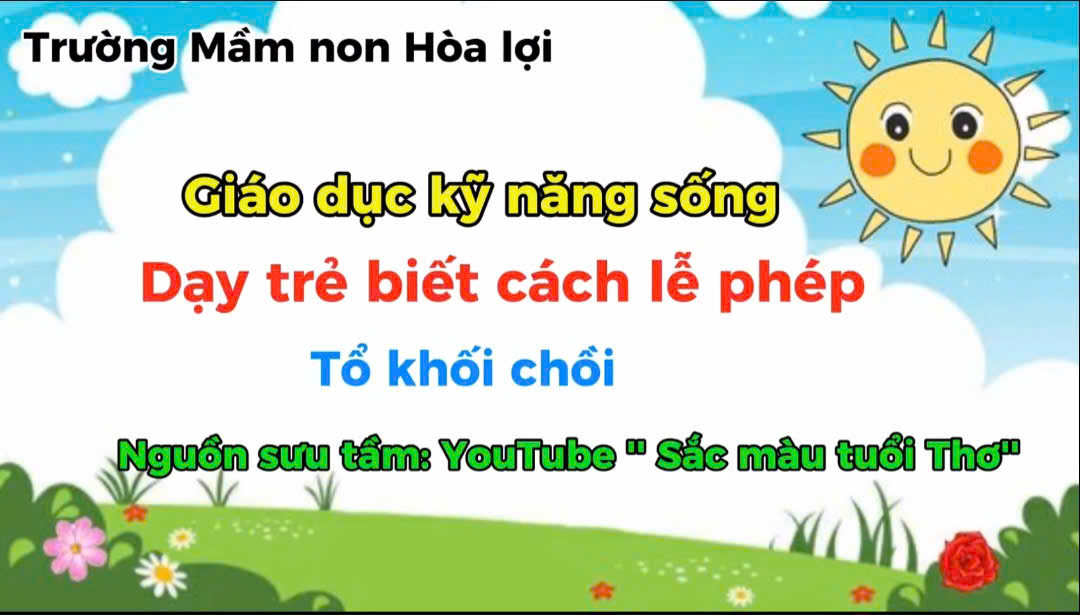 Kỹ năng sống: Dạy trẻ biết cách lễ phép - tổ chồi