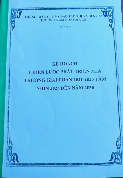 Kế hoạch và chiến lược phát triển nhà trường giai đoạn 2021 - 2015. Tẩm nhìn 2025  - 2030