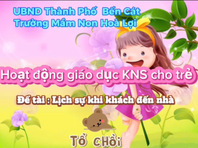 KỸ NĂNG SỐNG CHO TRẺ KHỐI CHỒI