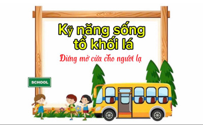 Kỹ năng sống tổ lá