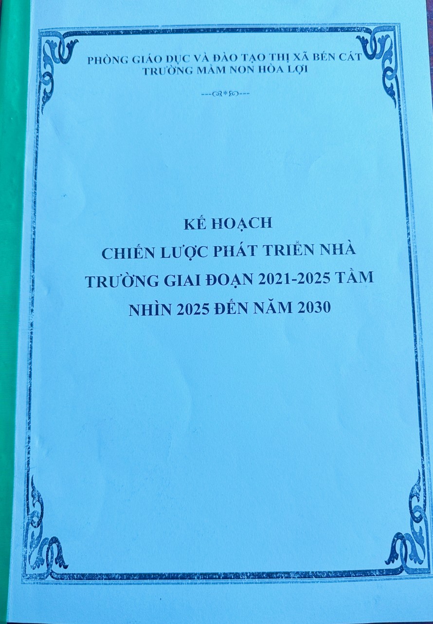 Kế hoạch và chiến lược phát triển nhà trường giai đoạn 2021 - 2015. Tẩm nhìn 2025  - 2030